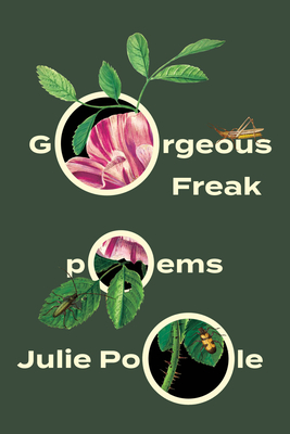 Gorgeous Freak - Julie Poole