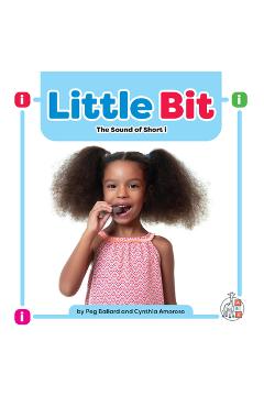 Coperta cărții 'Little Bit: The Sound of Short I - Peg Ballard'