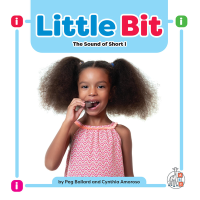 Coperta cărții 'Little Bit: The Sound of Short I - Peg Ballard'