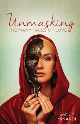 Unmasking The Many Faces of Love - Minardi Sandy