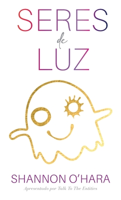 Seres de Luz (Portuguese) - Shannon O'hara