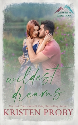 Wildest Dreams - Kristen Proby