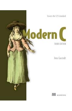 Poza produsului Modern C, Third Edition: Covers the C23 Standard - Jens Gustedt