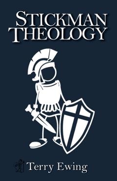 Coperta cărții 'Stickman Theology - Terry Ewing'