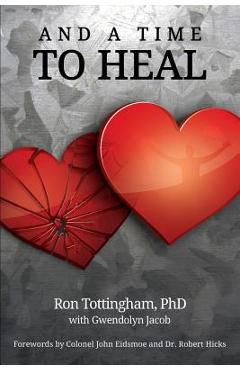 Poza produsului And A Time To Heal - Ronald L. Tottingham