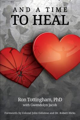And A Time To Heal - Ronald L. Tottingham