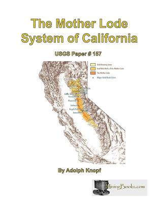 Coperta cărții 'The Mother Lode System of California - Adolph Knopf'