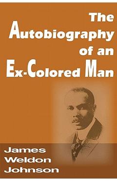 Coperta cărții 'The Autobiography of an Ex-Colored Man - James Weldon Johnson'