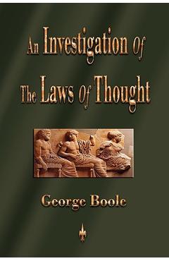 Coperta cărții 'An Investigation of the Laws of Thought - George Boole'