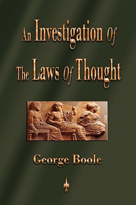 Coperta cărții 'An Investigation of the Laws of Thought - George Boole'