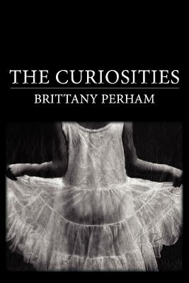 Coperta cărții 'The Curiosities - Brittany Perham'