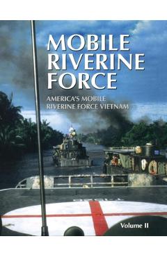 Coperta cărții 'Mobile Riverine Force - Vol II (Limited) - Turner Publishing'