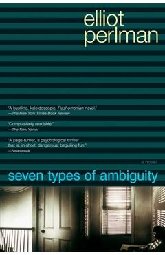 Coperta cărții 'Seven Types of Ambiguity - Elliot Perlman'