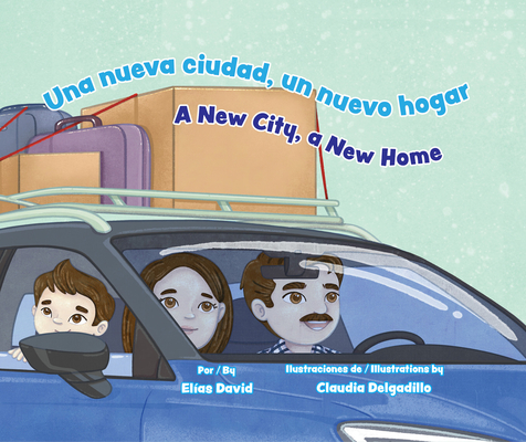 Una Nueva Ciudad, Un Nuevo Hogar / A New City, a New Home - Elías David
