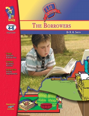 The Borrowers, by Mary Norton Lit Link Grades 4-6 - Melanie Komar