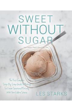 Coperta cărții 'Sweet Without Sugar: Ice Cream That's Good For You - Alan De Herrera'