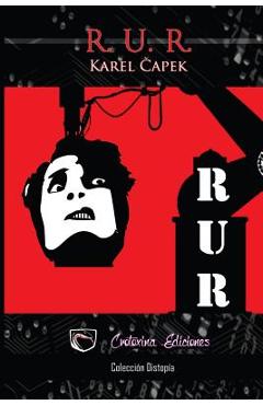 Coperta cărții 'R. U. R.: Robots Universales Rossum - Julieta M. Steyr'