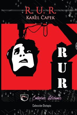 Coperta cărții 'R. U. R.: Robots Universales Rossum - Julieta M. Steyr'