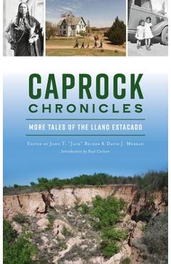 Coperta cărții 'Caprock Chronicles: More Tales of the Llano Estacado - Becker'