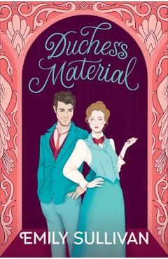 Duchess Material - Emily Sullivan