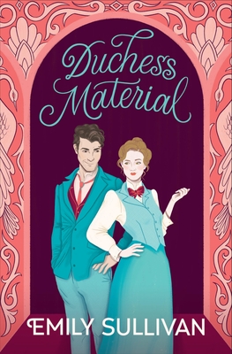 Duchess Material - Emily Sullivan