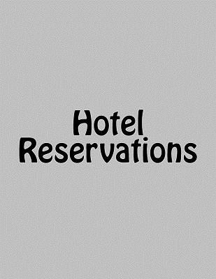 Hotel Reservations - Martha Millbeach