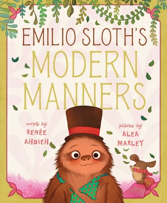 Emilio Sloth's Modern Manners - Rene Ahdieh