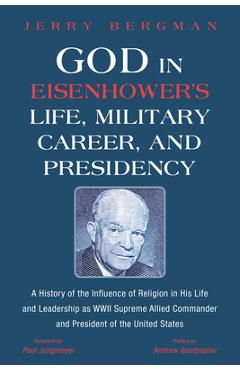 Poza produsului God in Eisenhower's Life, Military Career, and Presidency - Jerry Bergman
