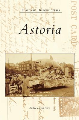 Astoria - Andrea Larson Perez