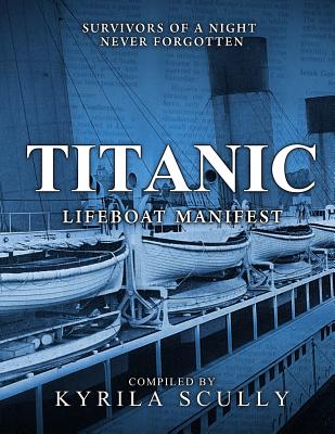 Titanic Lifeboat Manifest - Kyrila Scully