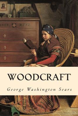 Woodcraft - George Washington Sears