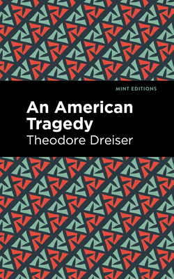 Coperta cărții 'An American Tragedy - Theodore Dreiser'