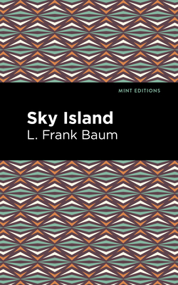 Coperta cărții 'Sky Island - L. Frank Baum'