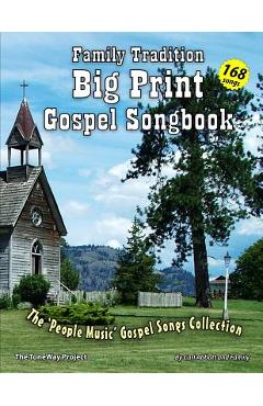Coperta cărții 'Family Tradition Big Print Gospel Songbook: A 'People Music' Gospel Song Collection - Family'