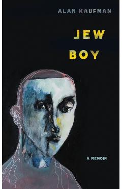 Poza produsului Jew Boy: A Memoir - Alan M. Kaufman