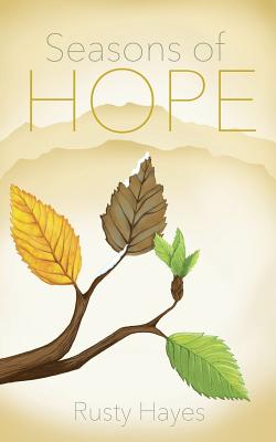 Seasons of Hope - Rusty Hayes