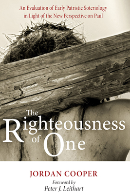 The Righteousness of One - Jordan Cooper