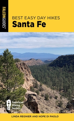 Best Easy Day Hikes Santa Fe - Linda Regnier