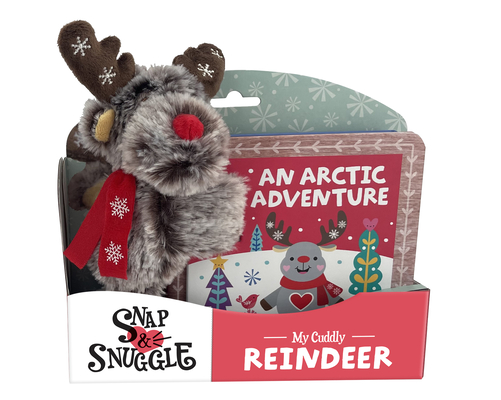 Snap & Snuggle: An Arctic Adventure: My Cuddly Reindeer - Sarah Wade