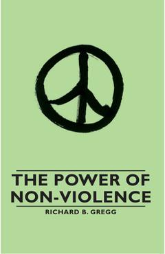 Coperta cărții 'The Power of Non-Violence - Richard B. Gregg'