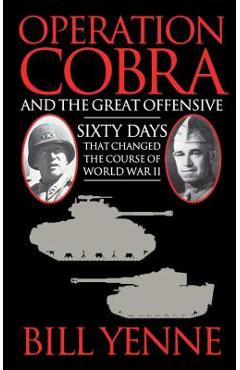 Poza produsului Operation Cobra and the Great Offensive - Bill Yenne