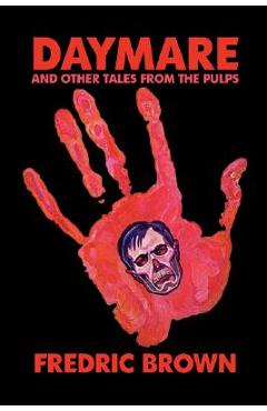Poza produsului Daymare and Other Tales from the Pulps - Fredric Brown