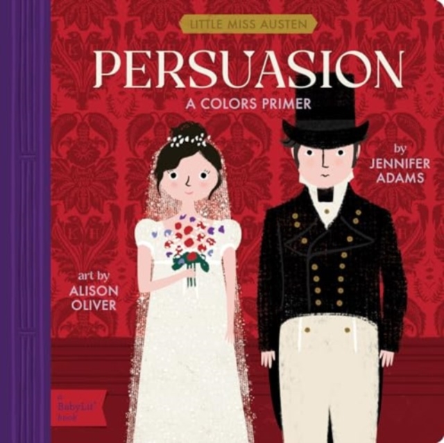 Persuasion: A Colors Primer - Jennifer Adams