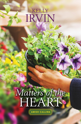 Matters of the Heart - Kelly Irvin