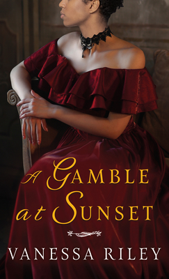 A Gamble at Sunset - Vanessa Riley