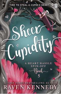 Coperta cărții 'Sheer Cupidity: The Sizzling Romance from the Bestselling Author of the Plated Prisoner Series - Raven Kennedy'