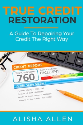 True Credit Restoration - Alisha Allen
