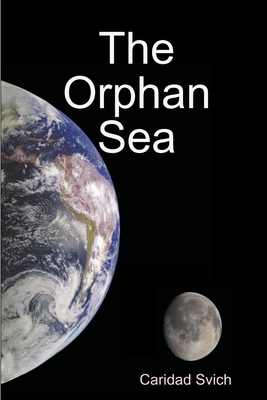 The Orphan Sea - Caridad Svich