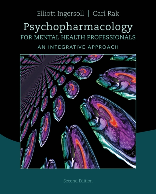 Psychopharmacology for Mental Health Professionals: An Integrative Approach - R. Elliott Ingersoll