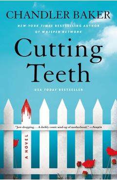 Coperta cărții 'Cutting Teeth - Chandler Baker'